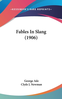Fables In Slang (1906) 0548976341 Book Cover