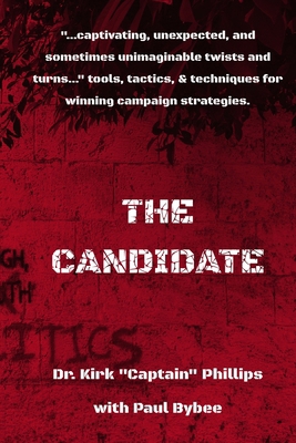 The Candidate: Tips, Trick, Twists, and Techniq... B0FHXX6RPS Book Cover