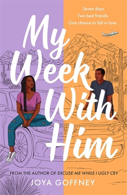 My Week with Him: Seven days. Two best friends.... 1471414280 Book Cover