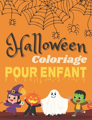 Halloween Coloriage Pour Enfant: Joyeux Halloween | Livre de coloriage d'halloween pour enfants | Plus de 50 dessins à colorer - Thème Haloween ... Haloween - Grand format. (French Edition) B08JLXN5RY Book Cover