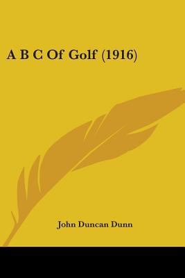 A B C Of Golf (1916) 1436758769 Book Cover