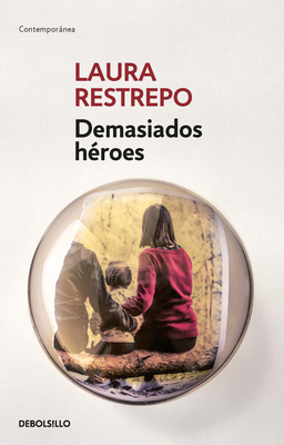 Demasiados Héroes / Too Many Heroes [Spanish] B0DF1ZLCG9 Book Cover