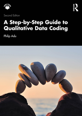 A Step-By-Step Guide to Qualitative Data Coding 1032916125 Book Cover