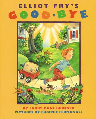 Elliot Fry's Good-bye 156397715X Book Cover