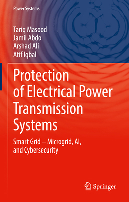 Protection of Electrical Power Transmission Sys... 3031943112 Book Cover