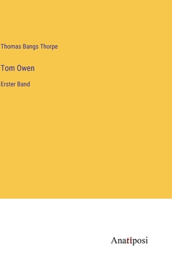 Tom Owen: Erster Band [German] 3382013517 Book Cover