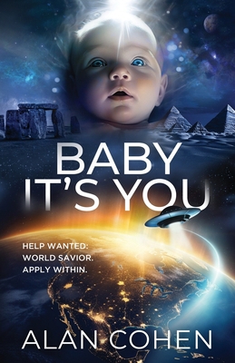 Baby It's You: Help Wanted: World Savior. Apply... 0910367213 Book Cover