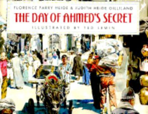 The Day of Ahmed's Secret 0688088945 Book Cover