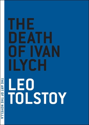 The Death of Ivan Ilych 1933633549 Book Cover