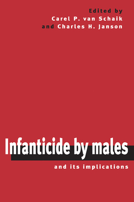 Infanticide by Males and its Implications 0521774985 Book Cover