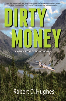 Dirty Money: A Brian & Darcy McKay Novel 0999339249 Book Cover