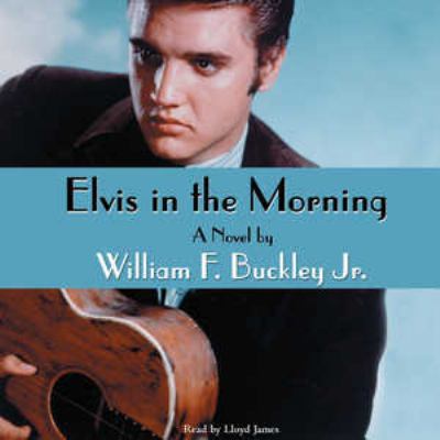 Elvis in the Morning 0786194065 Book Cover