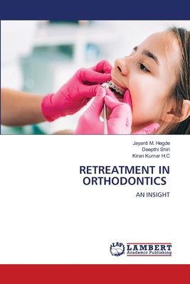 Retreatment in Orthodontics 6208118743 Book Cover