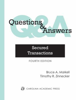 Questions & Answers: Secured Transactions 1531023673 Book Cover