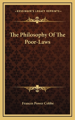 The Philosophy Of The Poor-Laws 1168839882 Book Cover