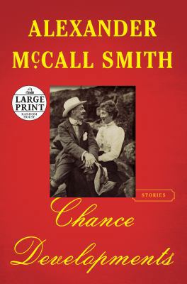 Chance Developments: Stories [Large Print] 073520599X Book Cover