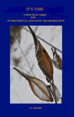 It's Time: A Practical Guide for Environmental ... 0986400343 Book Cover