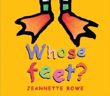 Whose Feet? (Whose? series) 0733306713 Book Cover