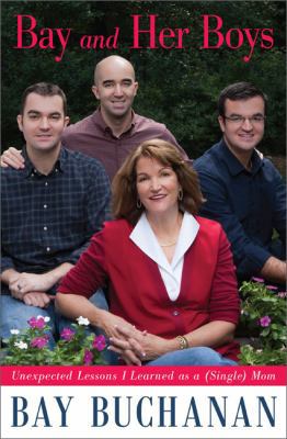 Bay and Her Boys: Unexpected Lessons I Learned ... 0738215139 Book Cover