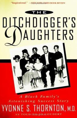 The Ditchdigger's Daughters: A Black Family's A... 0452276195 Book Cover