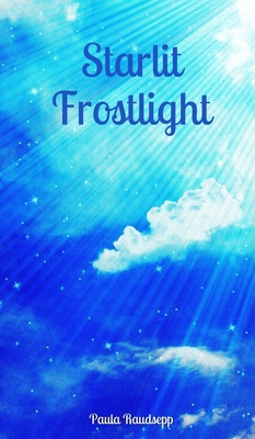 Starlit Frostlight 9916793093 Book Cover