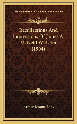 Recollections and Impressions of James A. McNei... 1164343300 Book Cover