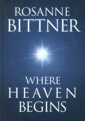 Where Heaven Begins (Steeple Hill Women's Ficti... [Large Print] 1585474584 Book Cover