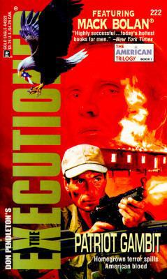 Patriot Gambit (The Executioner, No. 222: The A... 0373642229 Book Cover