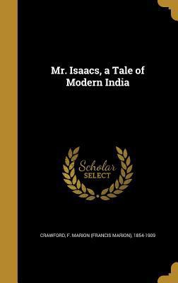 Mr. Isaacs, a Tale of Modern India 1373486244 Book Cover