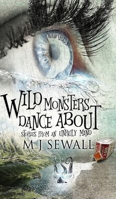 Wild Monsters Dance About 1034563467 Book Cover