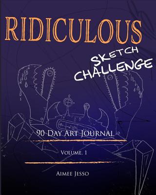 Ridiculous Sketch Challenge 0464034558 Book Cover