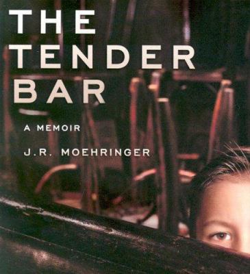 The Tender Bar: A Memoir 1401383289 Book Cover