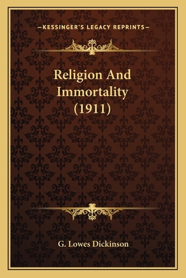 Religion And Immortality (1911) 116388426X Book Cover