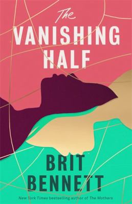 The Vanishing Half: Sunday Times Bestseller 0349701458 Book Cover