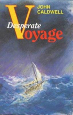 Desperate Voyage 0713649100 Book Cover