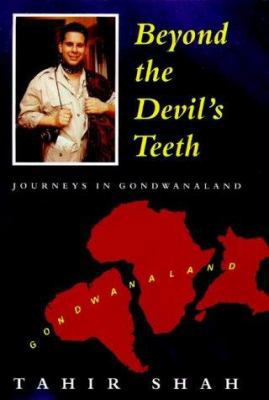 Beyond the Devil's Teeth : Journeys in Gondwana... 0863040292 Book Cover