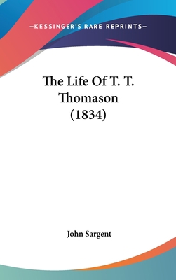 The Life of T. T. Thomason (1834) 1104574217 Book Cover