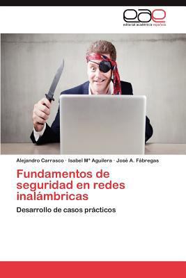 Fundamentos de seguridad en redes inalámbricas [Spanish] 3846564540 Book Cover