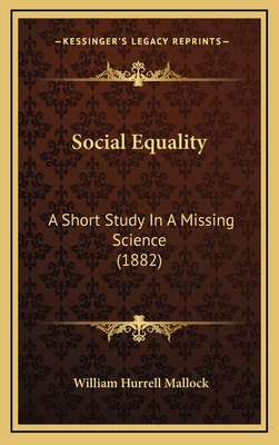 Social Equality: A Short Study in a Missing Sci... 1165014459 Book Cover