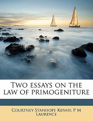 Two Essays on the Law of Primogeniture 1171811152 Book Cover