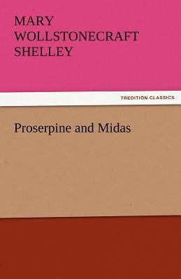 Proserpine and Midas 384246312X Book Cover
