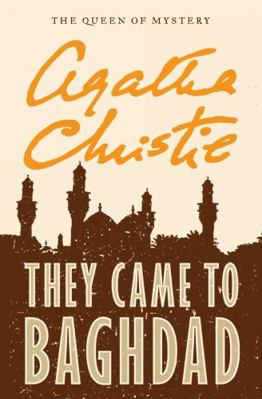 They Came to Baghdad (The Agatha Christie Myste... 055335034X Book Cover