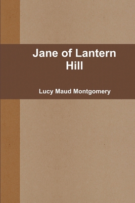 Jane of Lantern Hill 1678019828 Book Cover