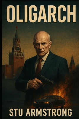 Oligarch B0FK16528F Book Cover