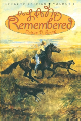A Land Remembered: Student Edition Volume 1 1561642231 Book Cover