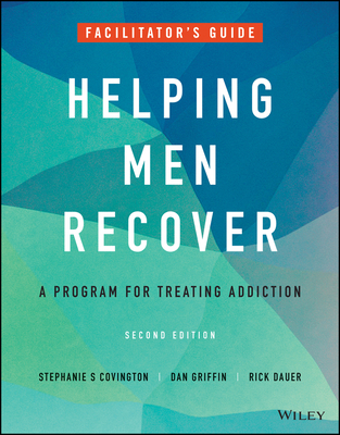 Helping Men Recover: A Program for Treating Addiction, Facilitator's Guide 1119886503 Book Cover