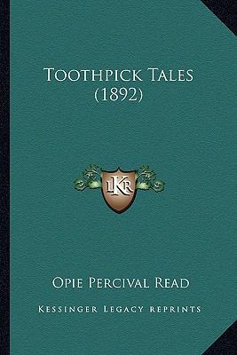 Toothpick Tales (1892) 1165147343 Book Cover