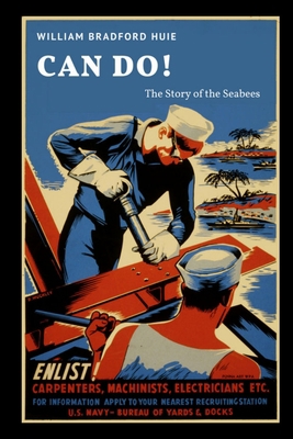 Can Do! The Story of the Seabees 1387933000 Book Cover