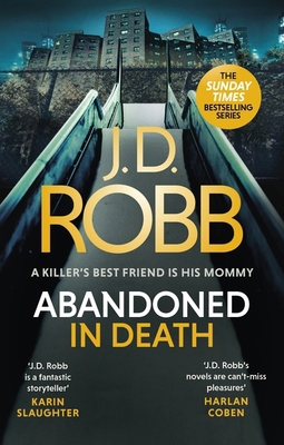 Abandoned in Death: An Eve Dallas Thriller (in ... 0349430268 Book Cover