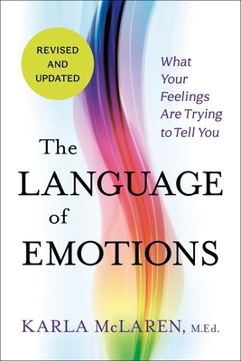 The Language of Emotions: What Your Feelings Ar... 1649630425 Book Cover